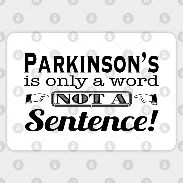Parkinsons is Only a Word in Black Sticker by YOPD Artist